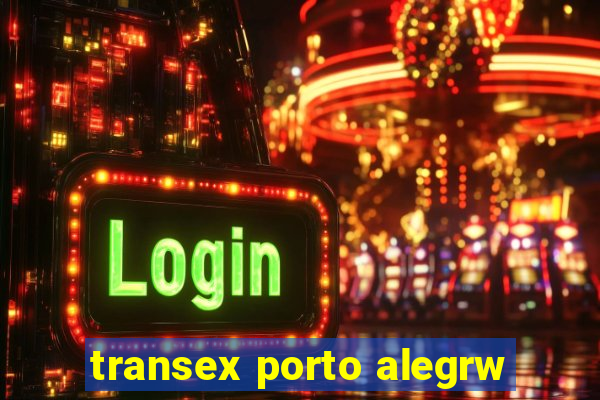 transex porto alegrw